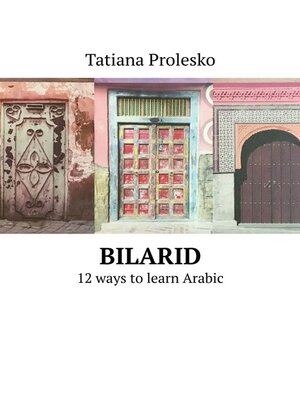 cover image of BilArid. 12 ways to learn Arabic